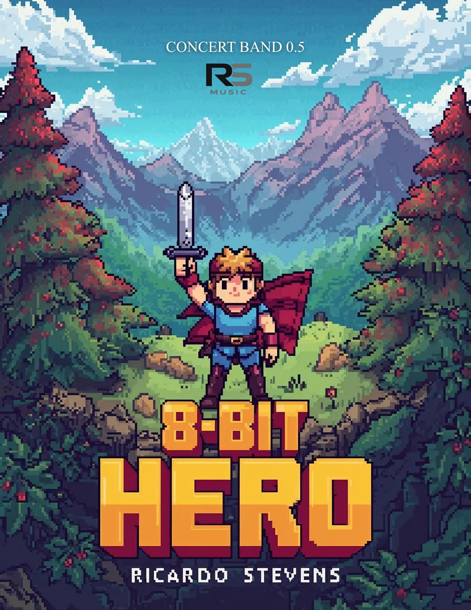Pixel art character of a hero with a sword in a forest with mountains, book cover for 'B-Bit Hero' by Ricardo Stevens.