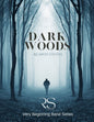 Dark Woods