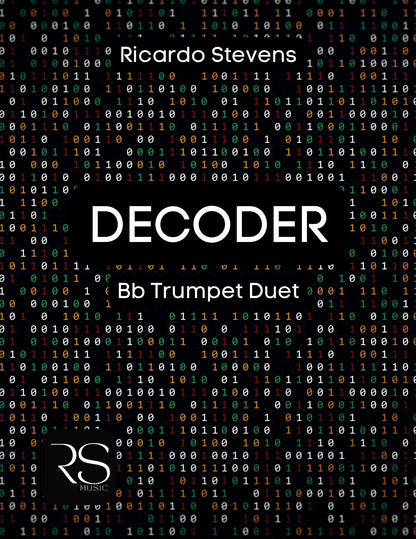 Cover page of the sheet music titled 'Decoder' for Bb Trumpet Duet, featuring a black and white design with text and the artist's logo by Ricardo-Stevens