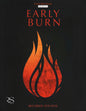 Early Burn