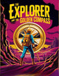 The Explorer and the Golden Compass